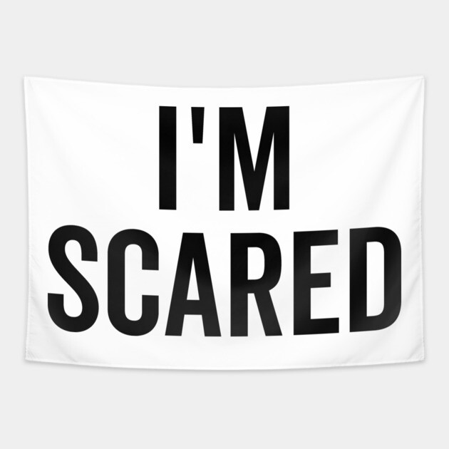 I’m Scared Tapestry by Frank Ring
