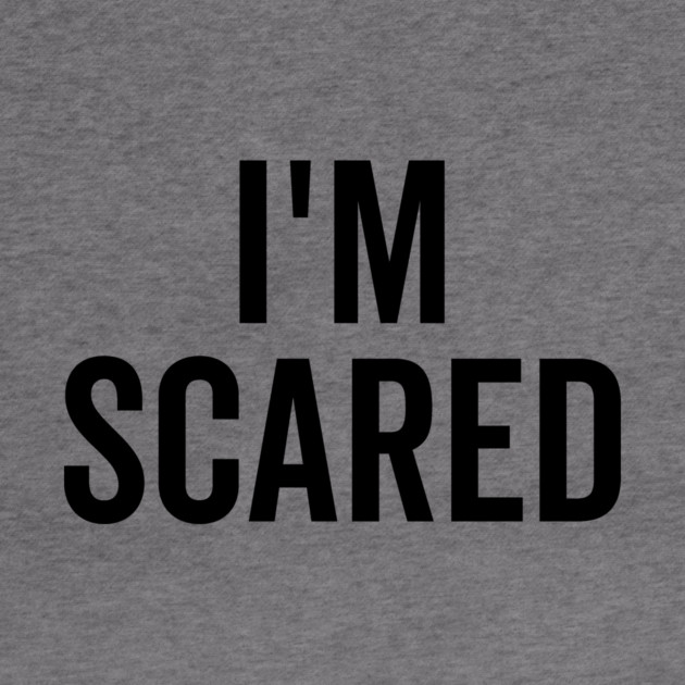 I’m Scared by Frank Ring