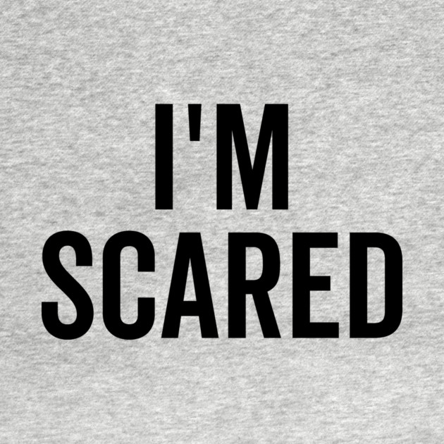I’m Scared by Frank Ring