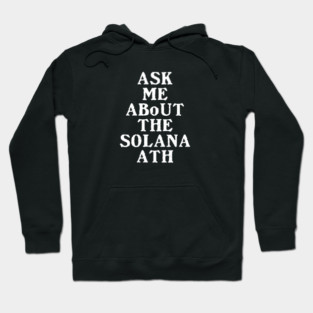 Funny Solana Crypto ATH Humor Meme Hoodie