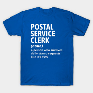Postal Service Clerk - Funny Definition #4 T-Shirt