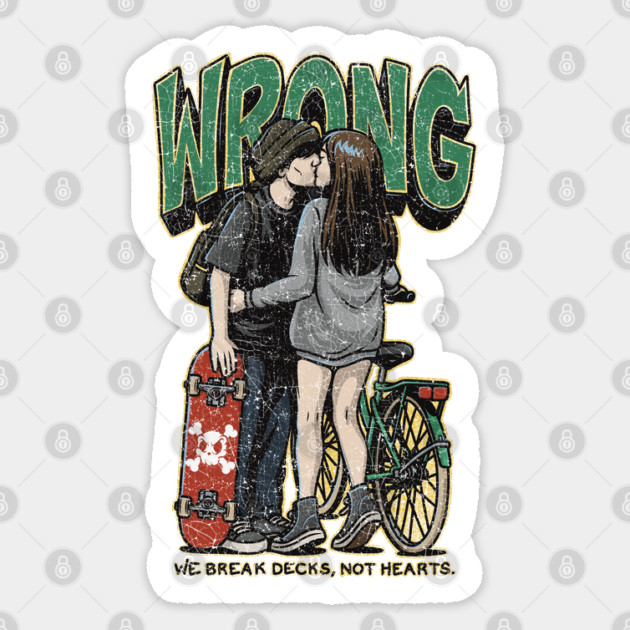 Break Decks Not Hearts – Skater Love Story Sticker by Wrong