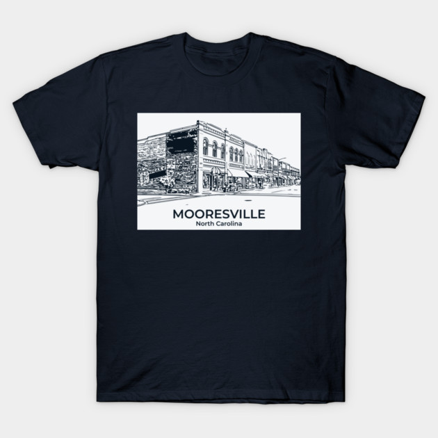 Mooresville - North Carolina T-Shirt by Lakeric