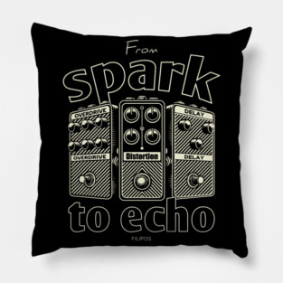 From Spark to Echo. Guitar. Pillow