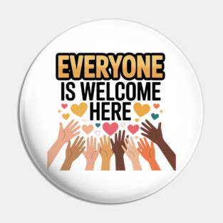 Everyone-Is-Welcome-Here Pin