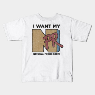 I Want My NPR - Vintage Retro Kids T-Shirt