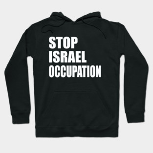 Stop Israel occupation Hoodie