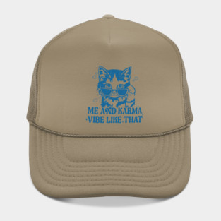 Me And Karma Vibe Like That, Karma Is A Cat, Cat Lover Hat