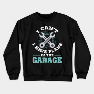 Garage Car Mechanic Tuning Repair Motorcycle Gift Crewneck Sweatshirt