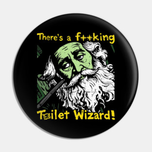 Toilet Wizard Pin