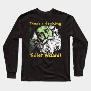 Toilet Wizard Long Sleeve T-Shirt