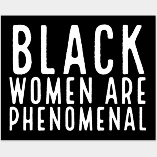 Black Women Are Phenomenal, Black Queen, Black Girl Magic, African American Woman Posters and Art