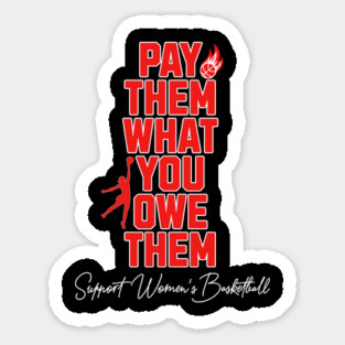Pay-Them-What-You-Owe-Them Sticker