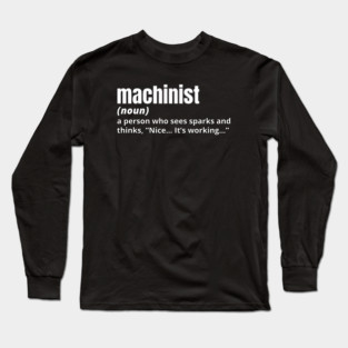 Machinist - Funny Definition (3) Long Sleeve T-Shirt
