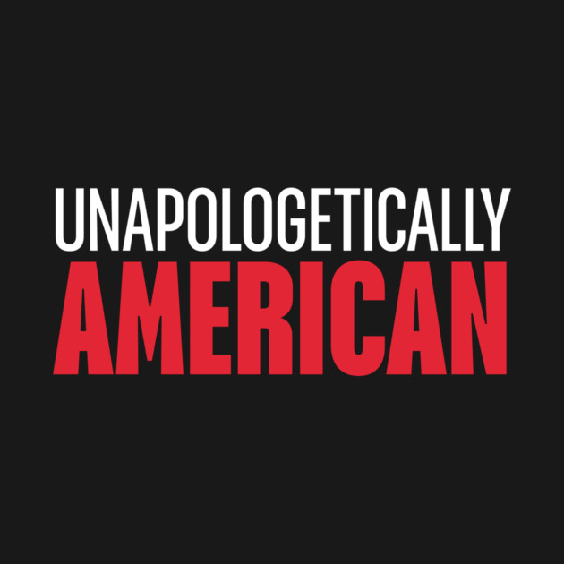Unapologetically American (Dark) by MCM