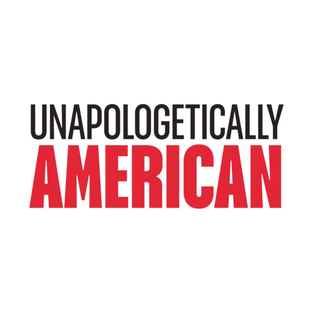 Unapologetically American (Light) by MCM