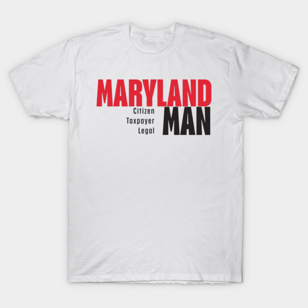 Maryland Man (Light) T-Shirt by MCM