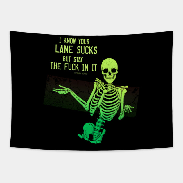 Do Us All A Favor Tapestry by Tommy Devoid