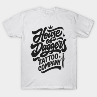 The House of daggers tattoo Company T-Shirt