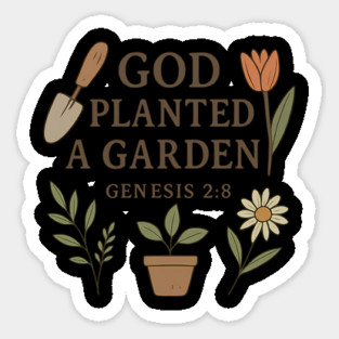 God Planted A Garden Genesis 2:8 Christian Gift Magnet