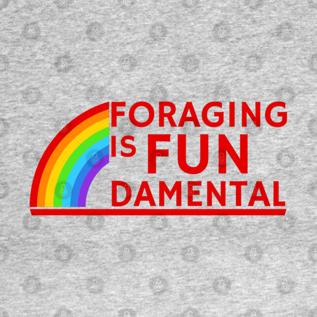 Foraging is FUNdamental Rainbow by Four Season Foraging