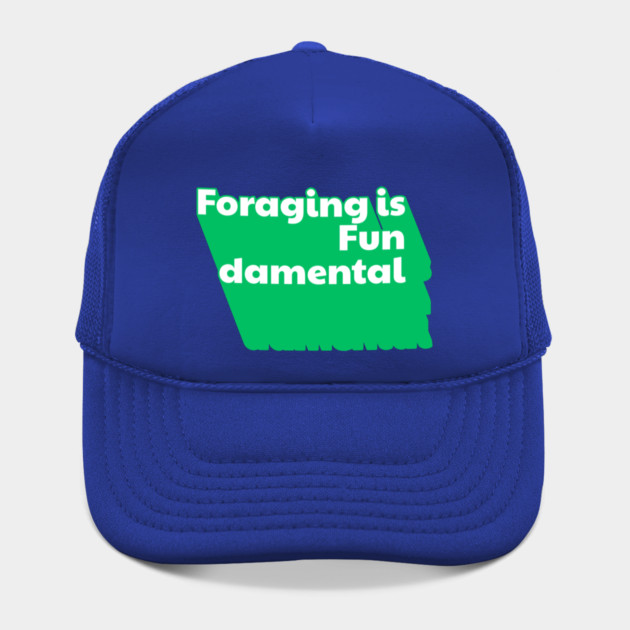 Foraging is Fundamental Green Extruded Text by Four Season Foraging