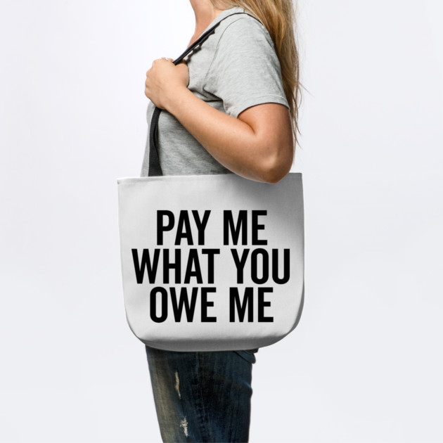 Pay Me What You Owe Me by Frank Ring