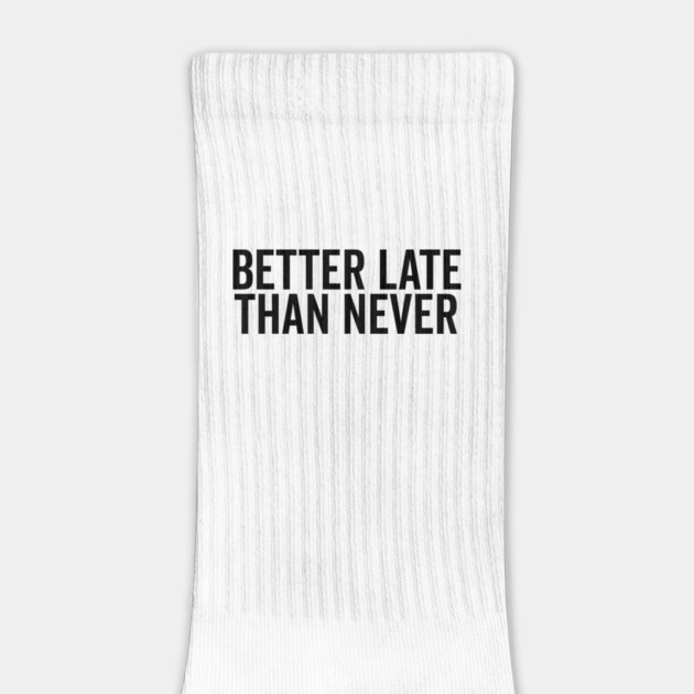 Better Late Than Never by Frank Ring