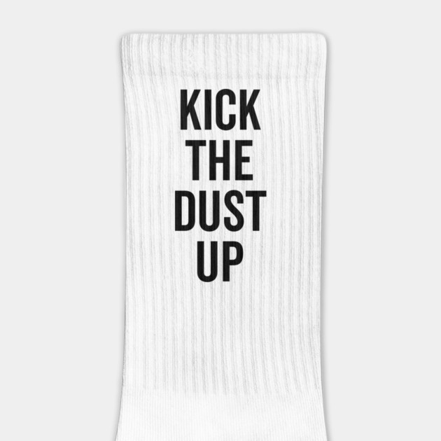 Kick the Dust Up by Frank Ring
