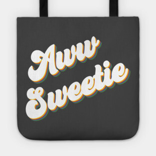 Aww Sweetie Tote