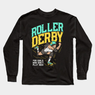 Roller Derby Tshirt I roller skating Long Sleeve T-Shirt