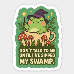 Don’t Talk to Me Frog Witch – Cute Kawaii Frog with Magic Wand and Mushrooms – Funny Nature Quote T-Shirt & Apparel Magnet
