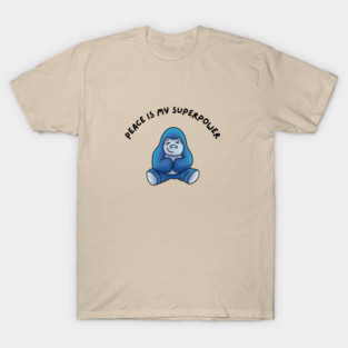 Gorilla - Peace is my superpower T-Shirt