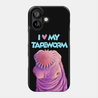 I LOVE MY TAPEWORM Phone Case