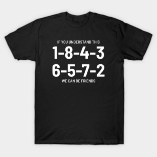 1-8-4-3-6-5-7-2 Firing Order T-Shirt