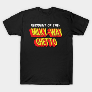 Milky Way Ghetto T-Shirt