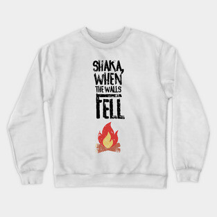 Shaka, When The Walls Fell Crewneck Sweatshirt
