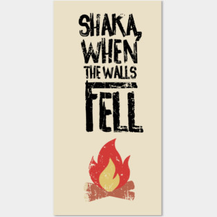 Shaka, When The Walls Fell Posters and Art