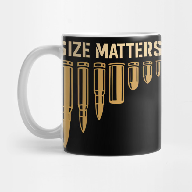 Size Matters Ammo Bullet Gun Lover 2nd Amendment Humor by Anticorporati