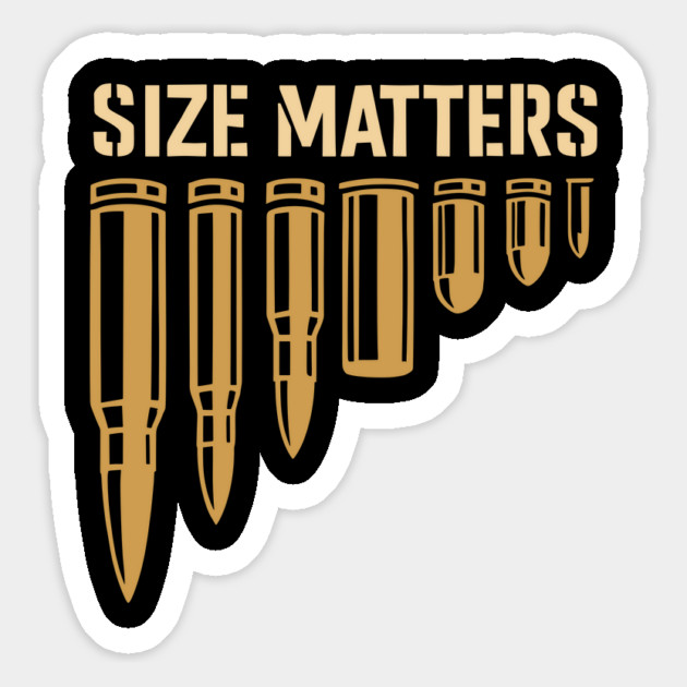 Size Matters Ammo Bullet Gun Lover 2nd Amendment Humor Magnet by Anticorporati