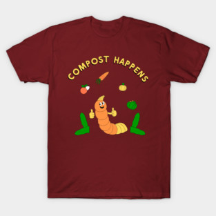 Compost Happens T-Shirt