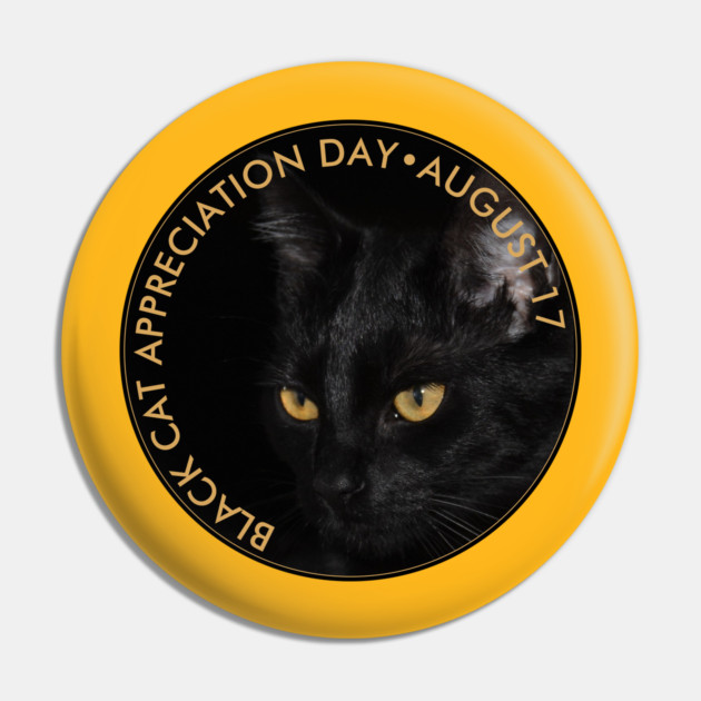 Black Cat Appreciation Day Pin by HolidayBug