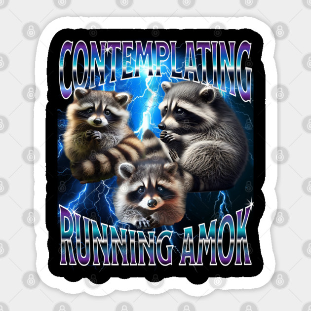 Cute Little Raccoons Contemplating Running Amok Bootleg Vintage design Sticker by Luxinda