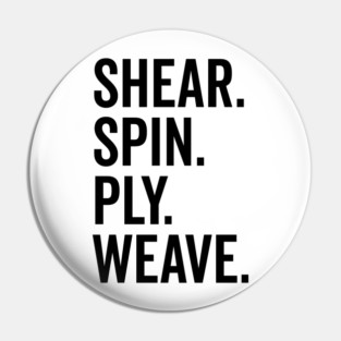 Shear Spin Ply Weave Pin