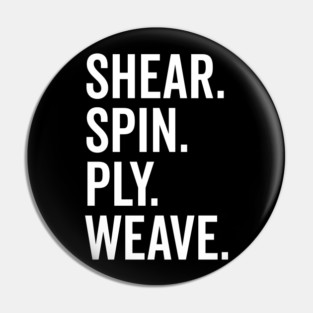 Shear Spin Ply Weave Pin