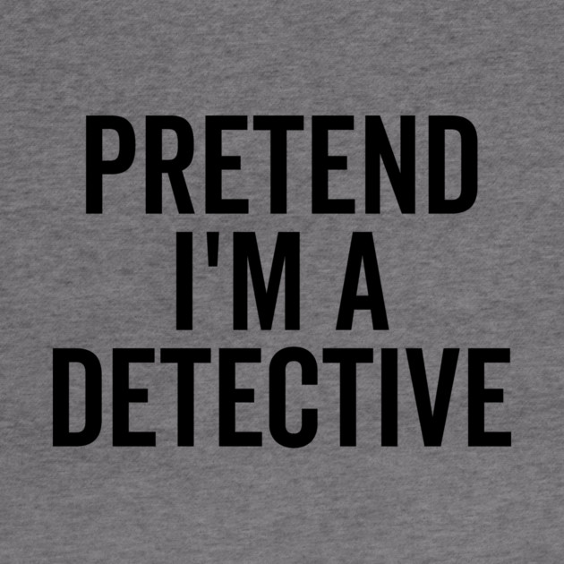 Pretend I’m a Detective by Frank Ring