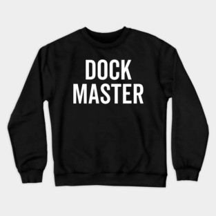 Dock Master Crewneck Sweatshirt
