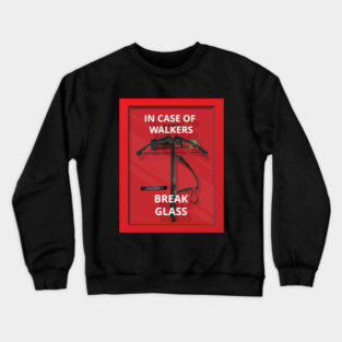 The Walking Dead Daryl Dixon Crossbow Break Glass In Case Of Walkers Crewneck Sweatshirt