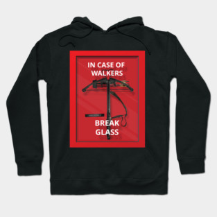 The Walking Dead Daryl Dixon Crossbow Break Glass In Case Of Walkers Hoodie