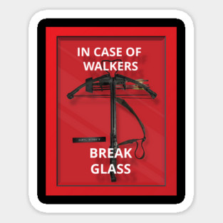 The Walking Dead Daryl Dixon Crossbow Break Glass In Case Of Walkers Sticker